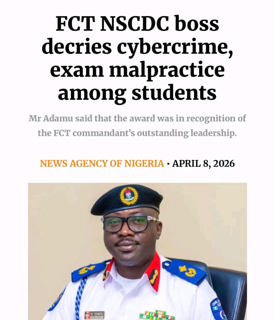 FCT NSCDC Boss Raises Alarm Over Cybercrime, Exam Malpractice Among Students